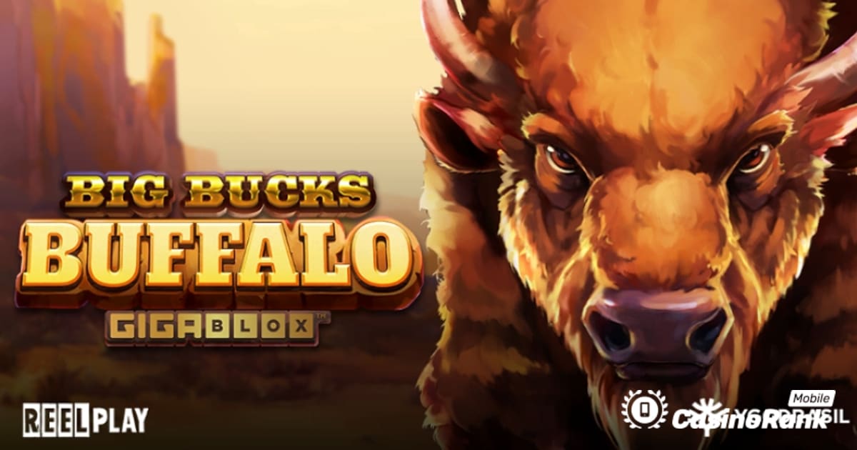 Yggdrasil și ReePlay se asociază pentru a lansa Big Bucks Buffalo GigaBlox